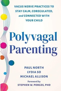 Enlarge image Cover: Polyvagal Parenting - New Harbinger Publications