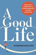 Cover: A Good Life - New Harbinger Publications