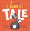 Cover: A is for . . . a Rabbit's Tale - Walker Books Australia