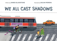 Enlarge image Cover: We All Cast Shadows - Owlkids