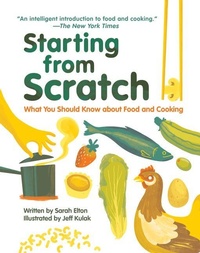 Enlarge image Cover: Starting from Scratch (Updated Edition) - Owlkids