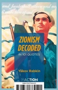 Cover: Zionism Decoded in 101 Quotes - Baraka Books