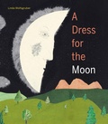 Cover: A Dress for the Moon - Greystone Books,Canada