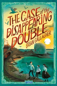 Enlarge image Cover: The Case of the Disappearing Double - O'Brien Press Ltd