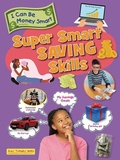 Cover: Super Smart Saving Skills - Ruby Tuesday Books