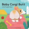 Cover: Baby Corgi Butt: Little Finger Puppet Book - Chronicle Books