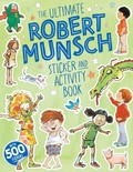 Cover: The Ultimate Robert Munsch Sticker and Activity Book - Annick Press Ltd