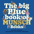 Cover: The Big Blue Book of Munsch Books - Annick Press Ltd
