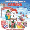 Cover: This Little Piggy Went to Canada - Taffy Tales