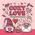 Cover: Bold & Easy Cozy Love Coloring Book - Bold & Easy Stress Relief Coloring Books