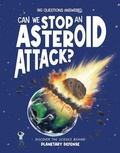 Cover: Can We Stop an Asteroid Attack? - Hungry Tomato Ltd.