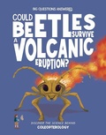 Cover: Could Beetles Survive a Volcanic Eruption? - Hungry Tomato Ltd.