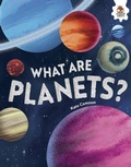 Cover: What Are Planets? - Hungry Tomato Ltd.