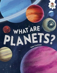 Enlarge image Cover: What Are Planets? - Hungry Tomato Ltd.