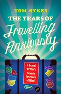 Cover: The Years of Travelling Anxiously - Icon Books