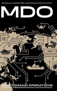 Enlarge image Cover: Multidomain Operations - Howgate Publishing Limited