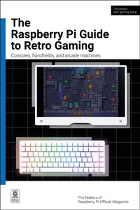 Enlarge image Cover: The Raspberry Pi Guide to Retro Gaming - Raspberry Pi Press