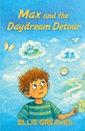 Cover: Max and the Daydream Detour - Trois Etoiles Press