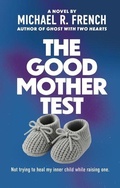 Cover: The Good Mother Test - Terra Nova Books