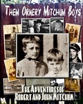 Cover: Them Ornery Mitchum Boys - Henry Gray Publishing