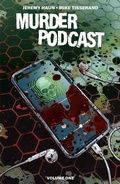 Cover: Murder Podcast Volume 1 - Ignition Press