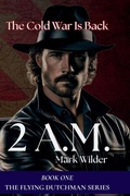 Cover: 2 AM - Wilder Creek Publishing