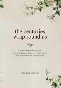 Enlarge image Cover: The centuries wrap round us - Outskirts Press