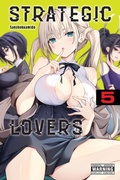 Cover: Strategic Lovers, Vol. 5 - Yen Press