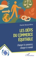 Cover: Les d&eacute;fis du commerce &eacute;quitable - Dynamiques d'entreprises