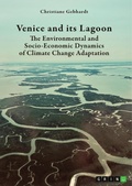 Cover: Venice and its Lagoon. The Environmental and Socio-Economic Dynamics of Climate Change Adaptation - GRIN Verlag