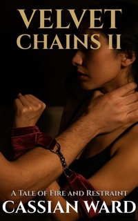 Enlarge image Cover: Velvet Chains - Part II: - Cassian Ward