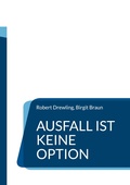 Cover: Ausfall ist keine Option - BoD - Books on Demand