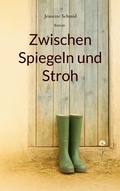 Cover: Zwischen Spiegeln und Stroh - BoD - Books on Demand