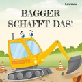 Cover: Bagger schafft das! - BoD - Books on Demand