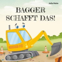 Enlarge image Cover: Bagger schafft das! - BoD - Books on Demand