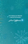Cover: The Thread Of Winter - BoD - Books on Demand
