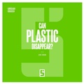 Cover: Can Plastic Disappear ? - Five Minutes Editions
