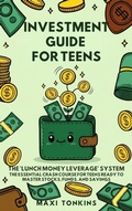Cover: Investment And Career Guides For Teens - Authors Crib