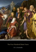 Cover: The Four Hundred Silent Years - The Ecclesiastical Press