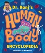 Cover: Dr Ranj's Human Body Encyclopedia - DK Children