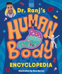 Enlarge image Cover: Dr Ranj's Human Body Encyclopedia - DK Children