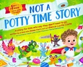 Cover: Not A Potty Time Story - Bianca Lucilia Costa