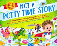 Enlarge image Cover: Not A Potty Time Story - Bianca Lucilia Costa