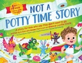 Cover: Not A Potty Time Story - Bianca Lucilia Costa