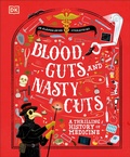 Cover: Blood, Guts, and Nasty Cuts - DK Children
