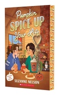 Cover: Pumpkin Spice Up Your Life: A Wish Novel - Scholastic US