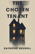 Cover: The Chosen Tenant - Raymond Brunell
