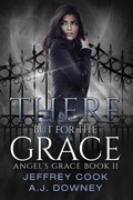 Cover: There But for The Grace (Angel's Grace, #2) - Second Circle Press