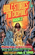 Cover: BIBLE STORIES FOR EVERYONE: STORIES FROM THE BOOK OF GENESIS - Growing Word Ink