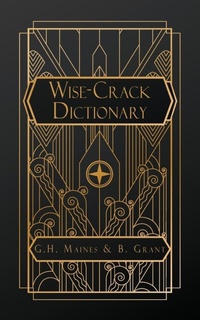 Enlarge image Cover: Wise-Crack Dictionary - NATAL PUBLISHING, LLC
